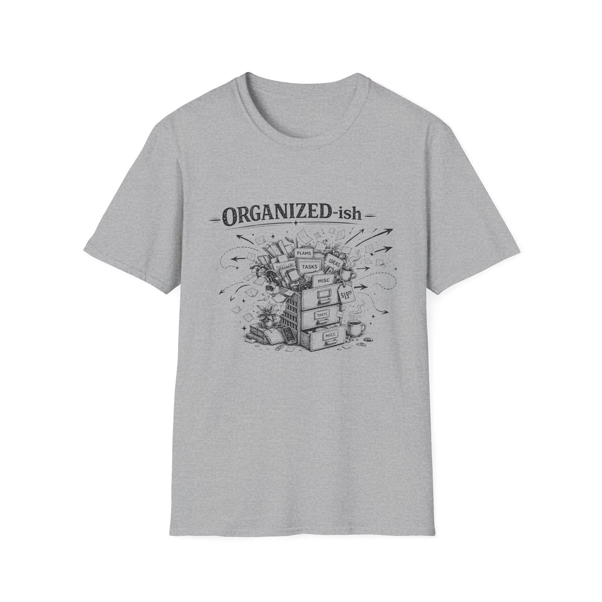 Organized-ish T-Shirt