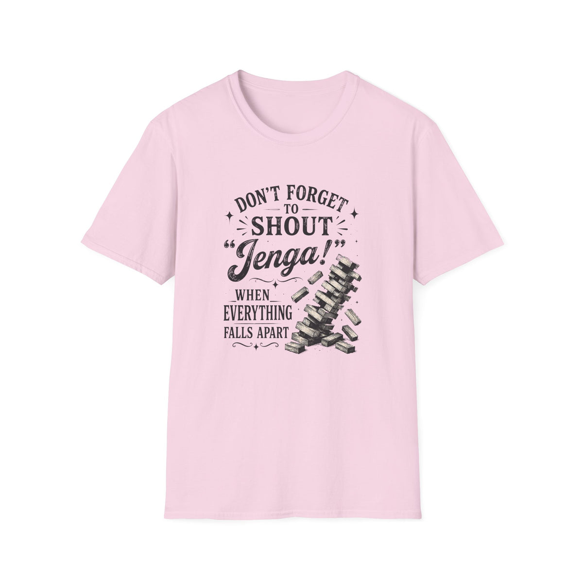 Don't Forget to Shout T-Shirt
