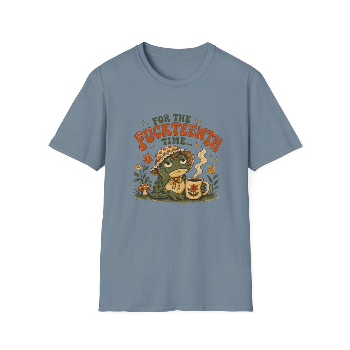 For the Fuckteenth Time T-Shirt