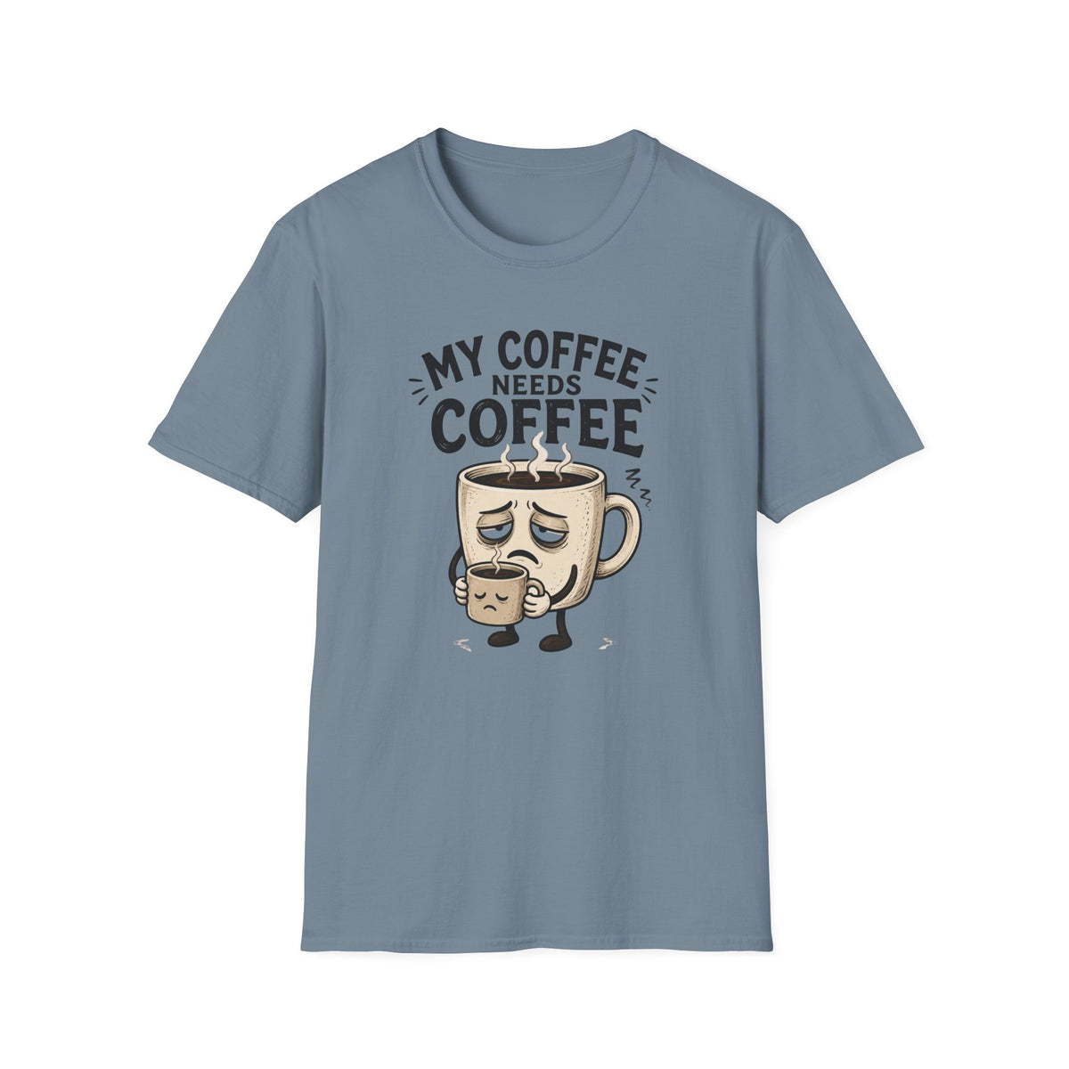 My Coffee Needs Coffee T-Shirt