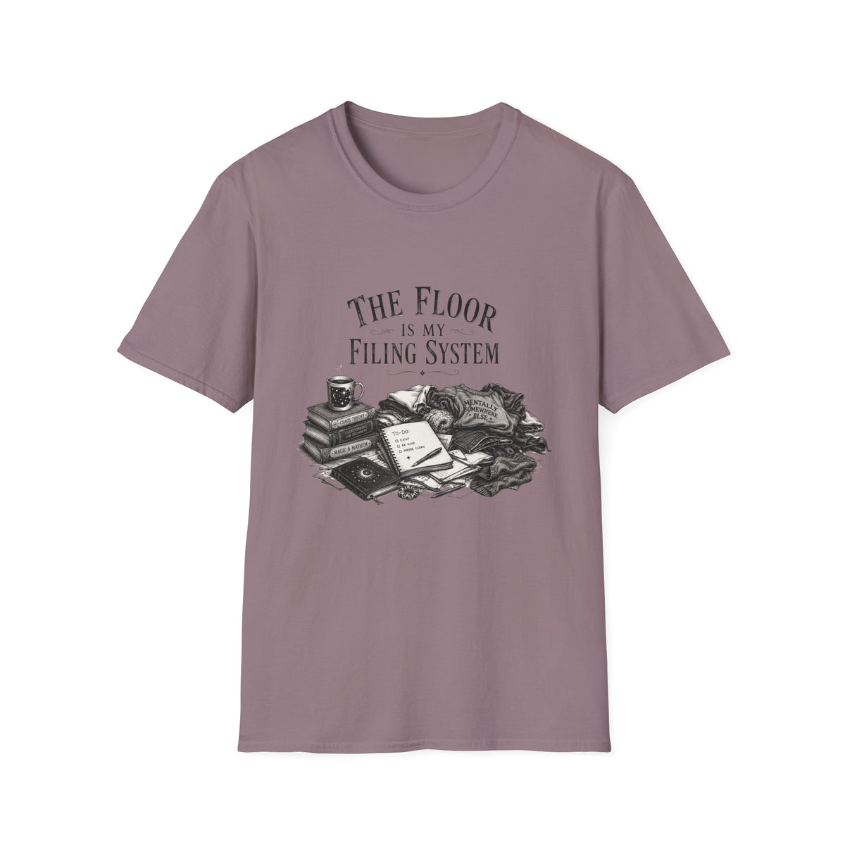 The Floor is My Filing System T-Shirt