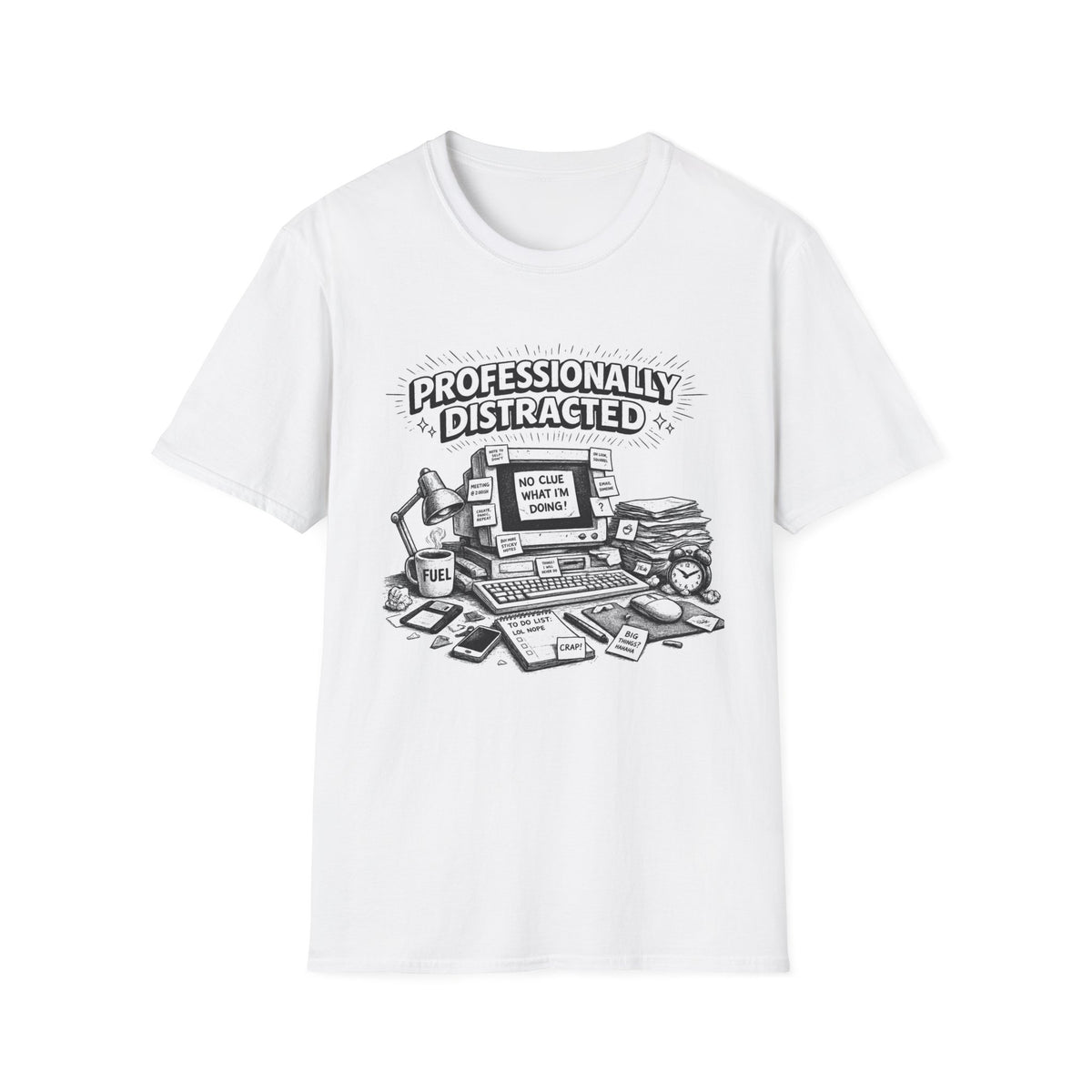 Professionally Distracted T-Shirt