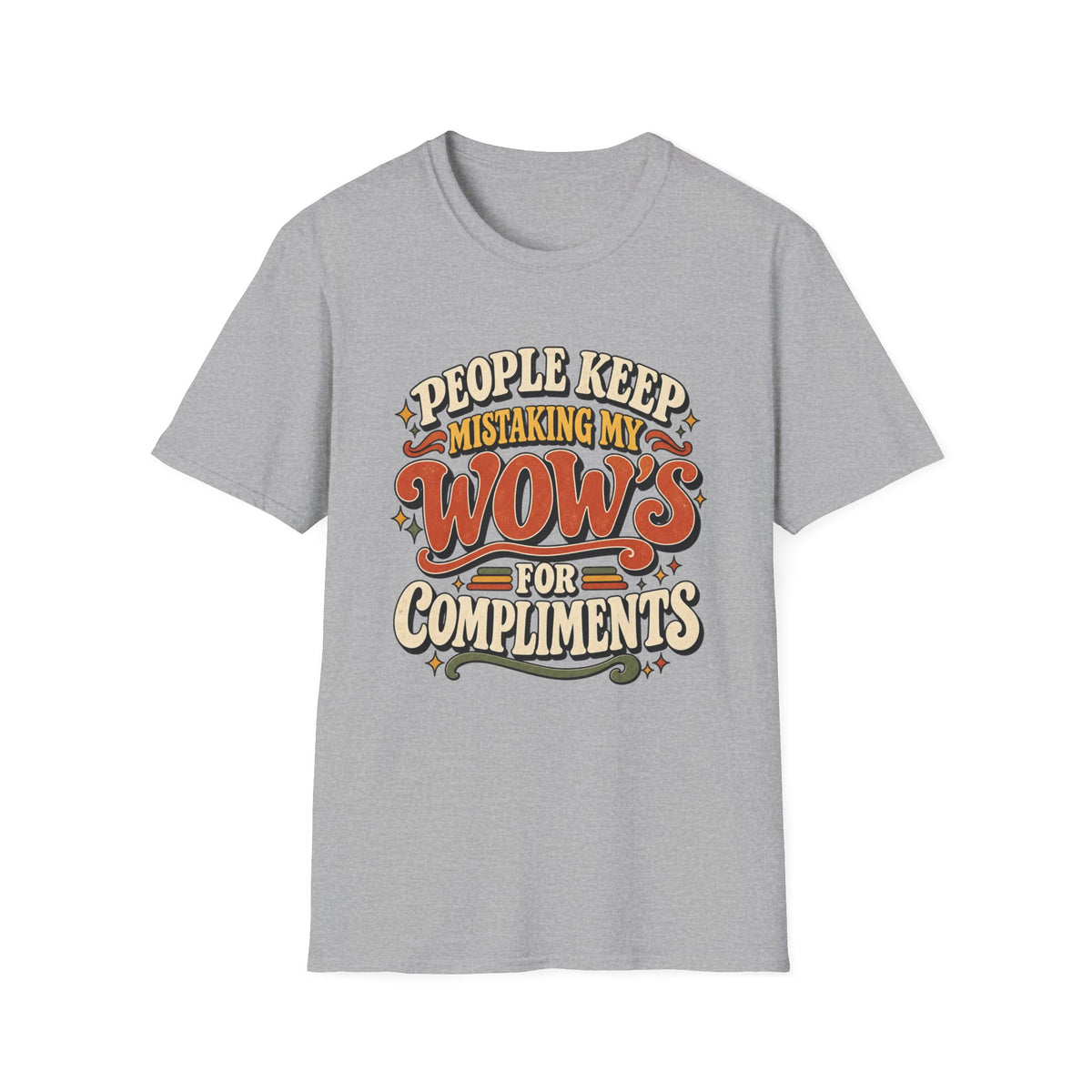 People Keep Mistaking My Wow's T-Shirt