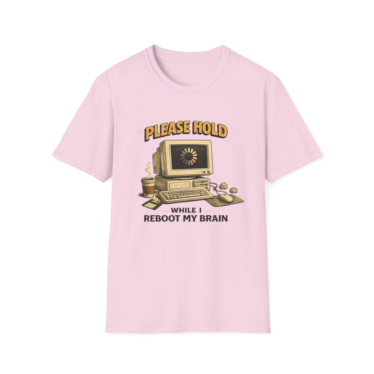 Please Hold While I Reboot My Brain T-Shirt