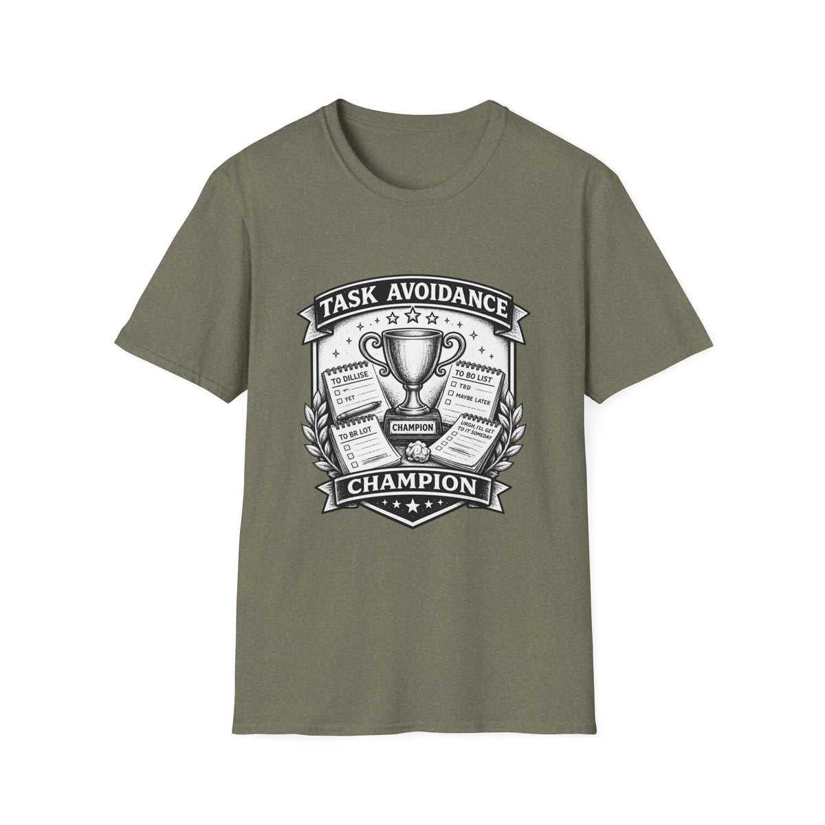 Task Avoidance Champion T-Shirt