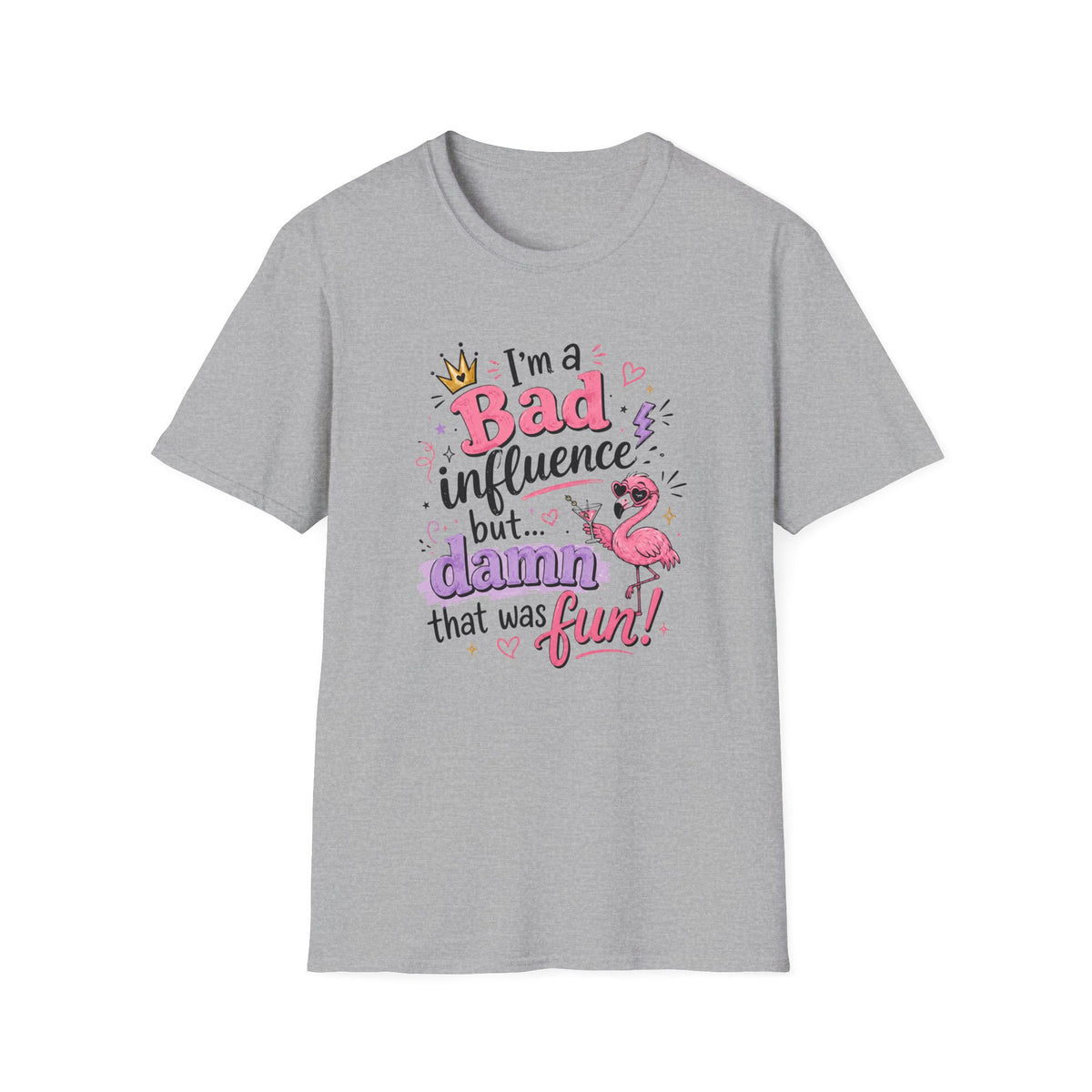 I'm a Bad Influence T-Shirt