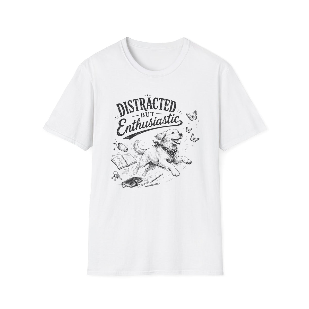 Distracted but EnthusiasticT-Shirt