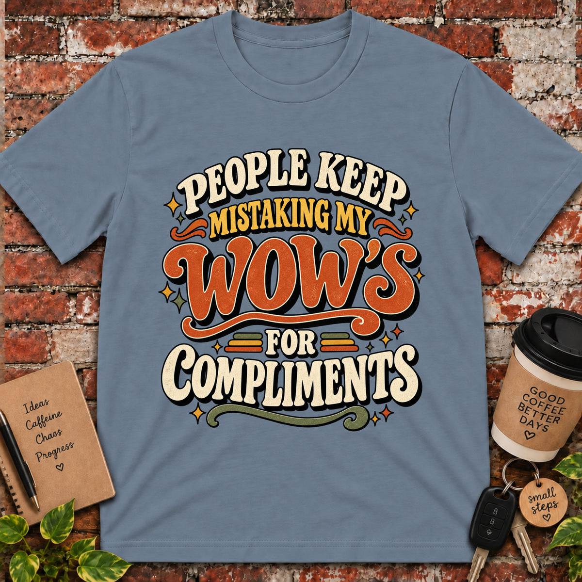 People Keep Mistaking My Wow's T-Shirt