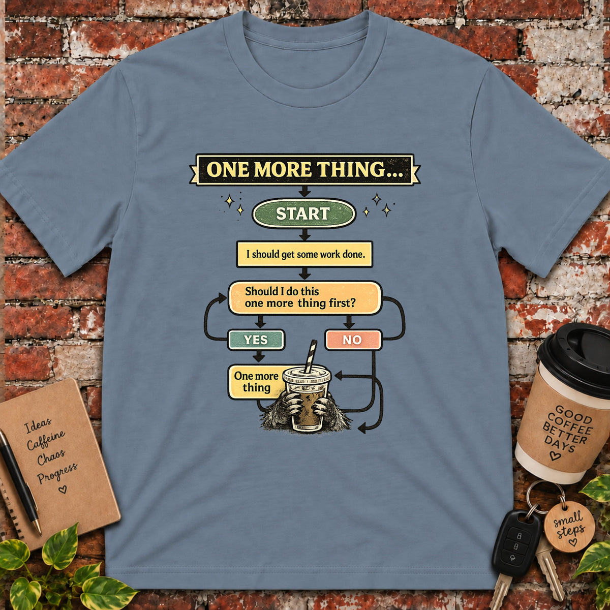 One More Thing  T-Shirt