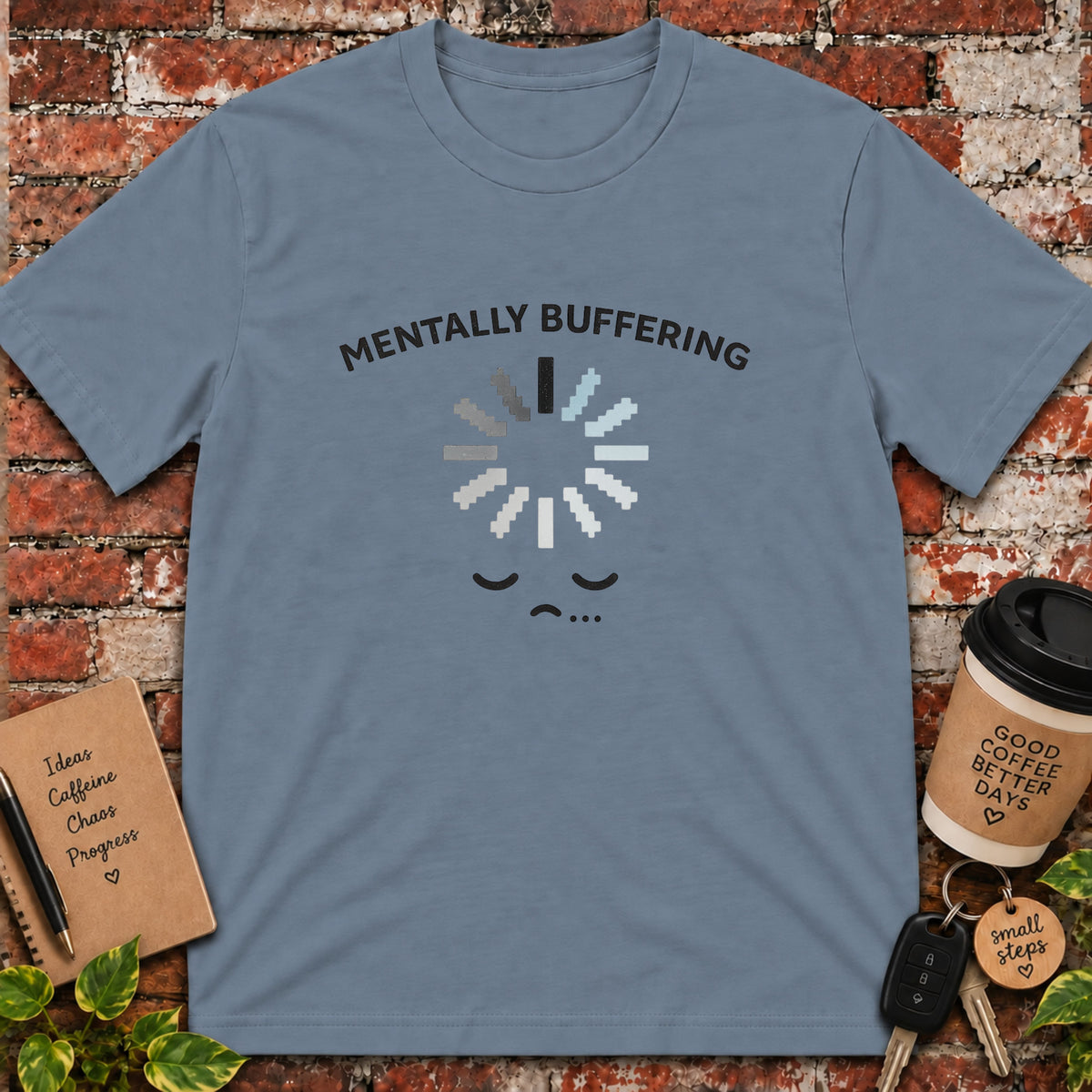 Mentally BufferingT-Shirt