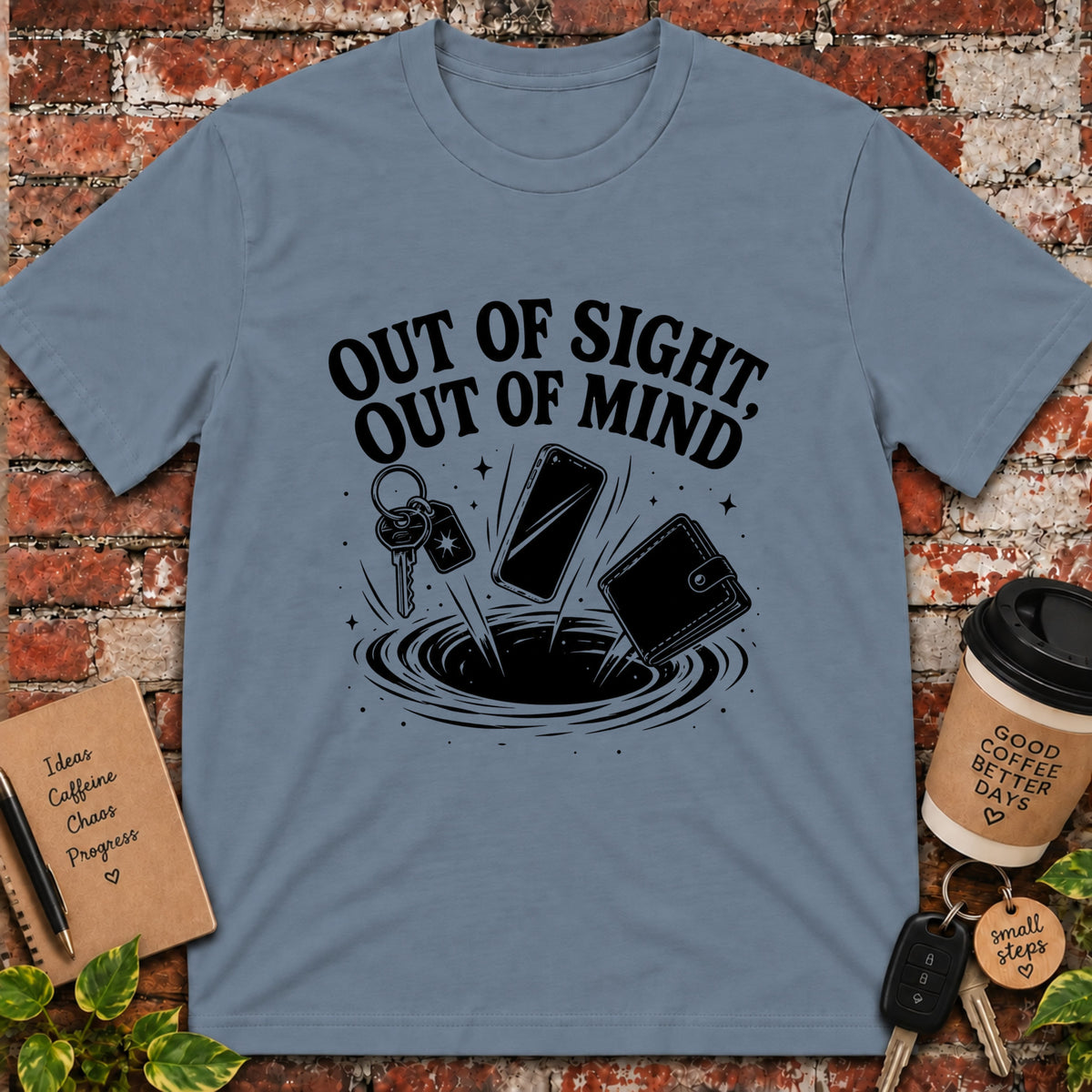 Out of Sight Out of Mind T-Shirt