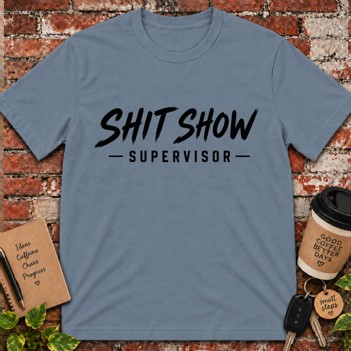 Shit Show Supervisor T-Shirt