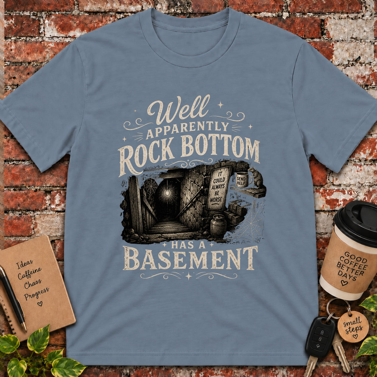 Well Apparently Rock Bottom T-Shirt