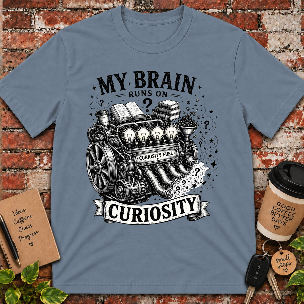 My Brain Runs on Curiosity T-Shirt