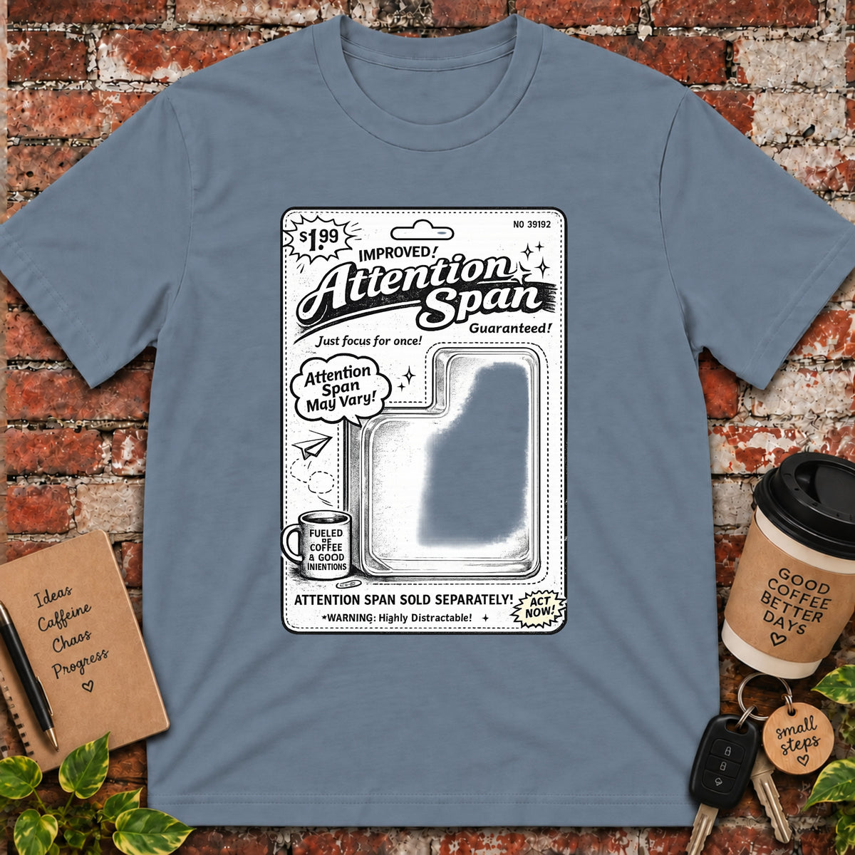 Attention Span T-Shirt