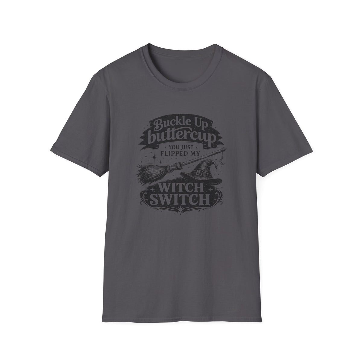 Buckle Up ButtercupT-Shirt