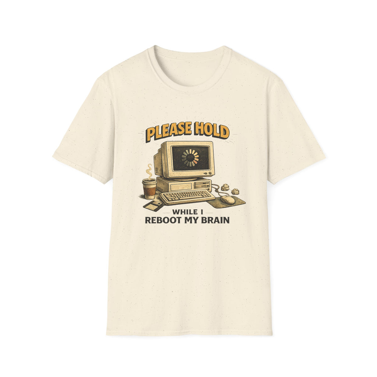 Please Hold While I Reboot My Brain T-Shirt