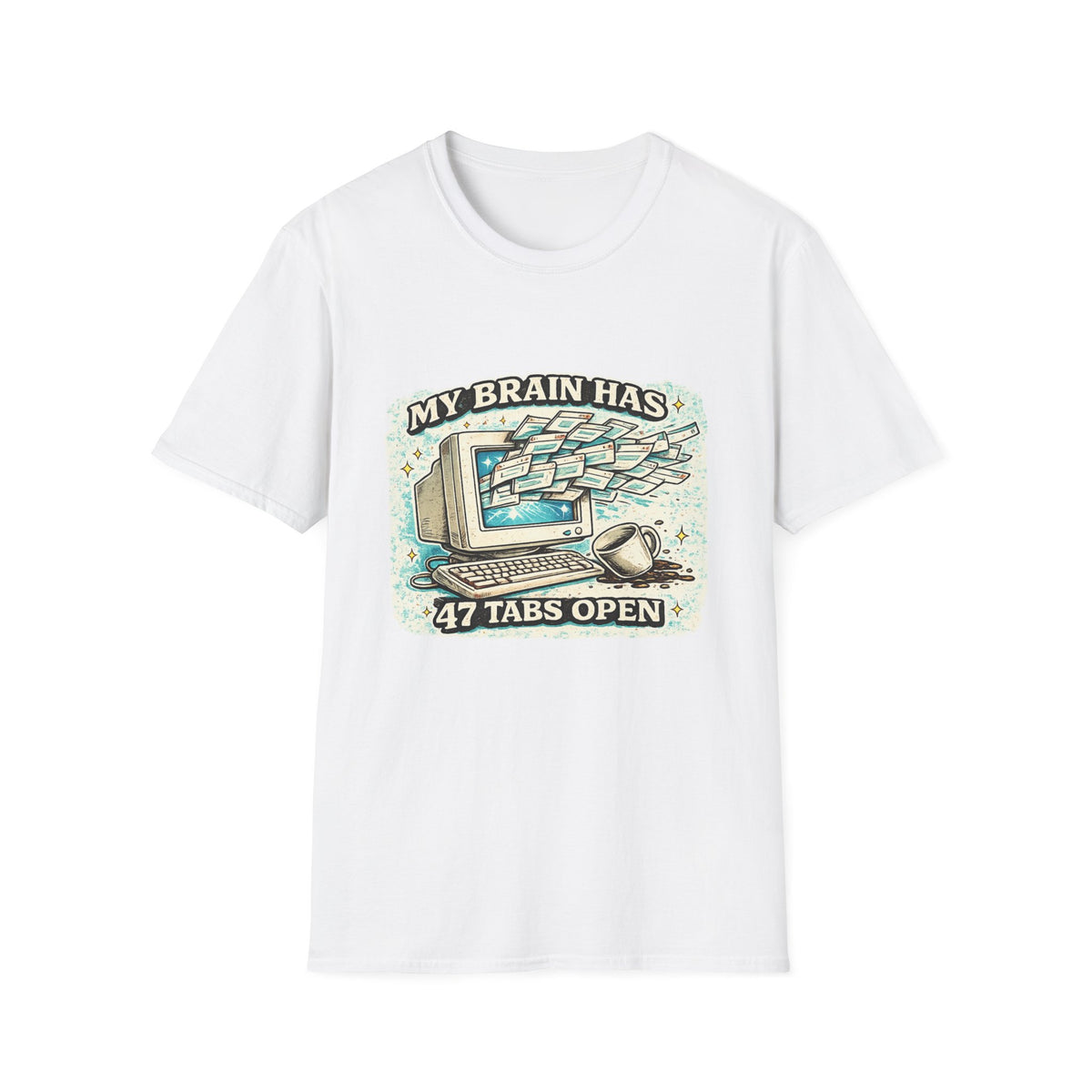 My Brain Has 47 Tabs OpenT-Shirt