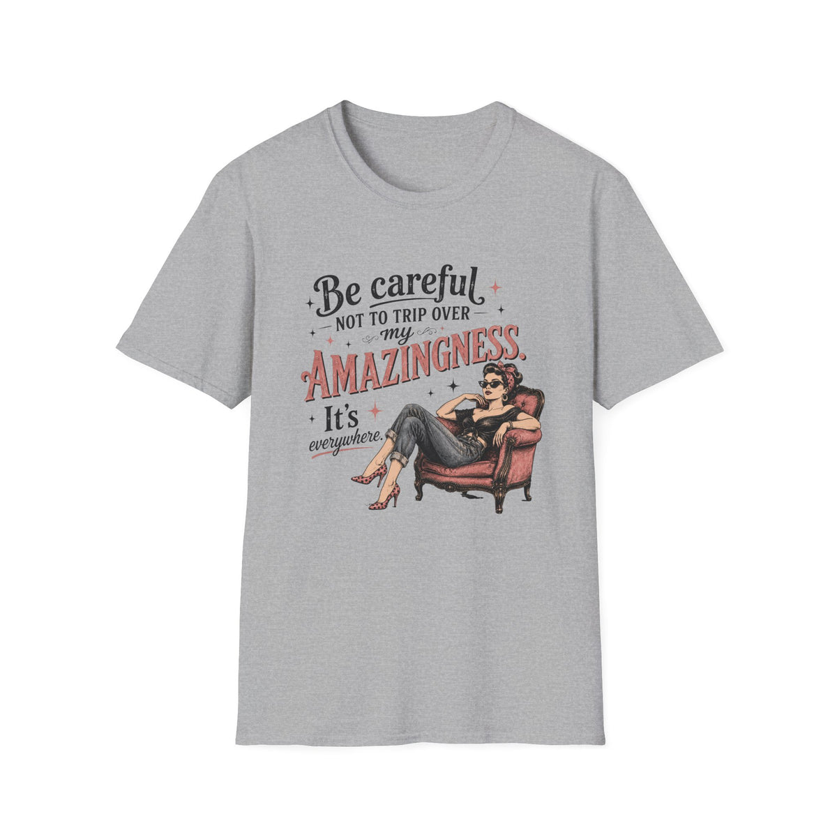 Be Careful T-Shirt