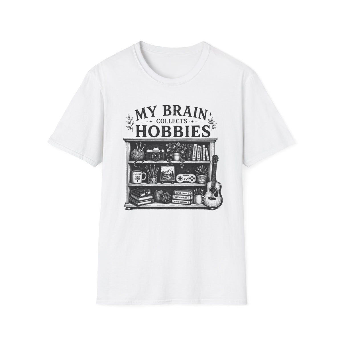 My Brain Collects Hobbies T-Shirt