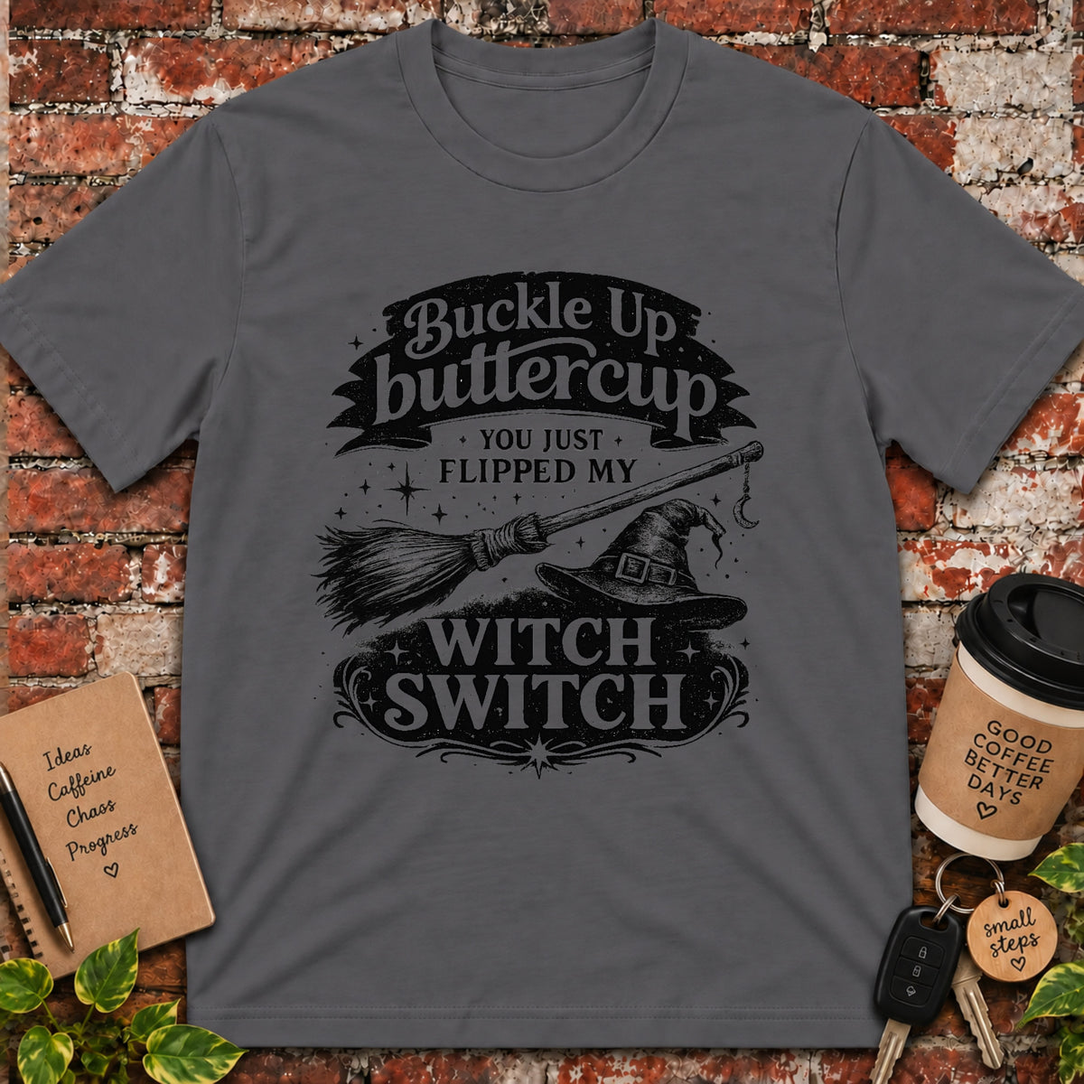 Buckle Up ButtercupT-Shirt
