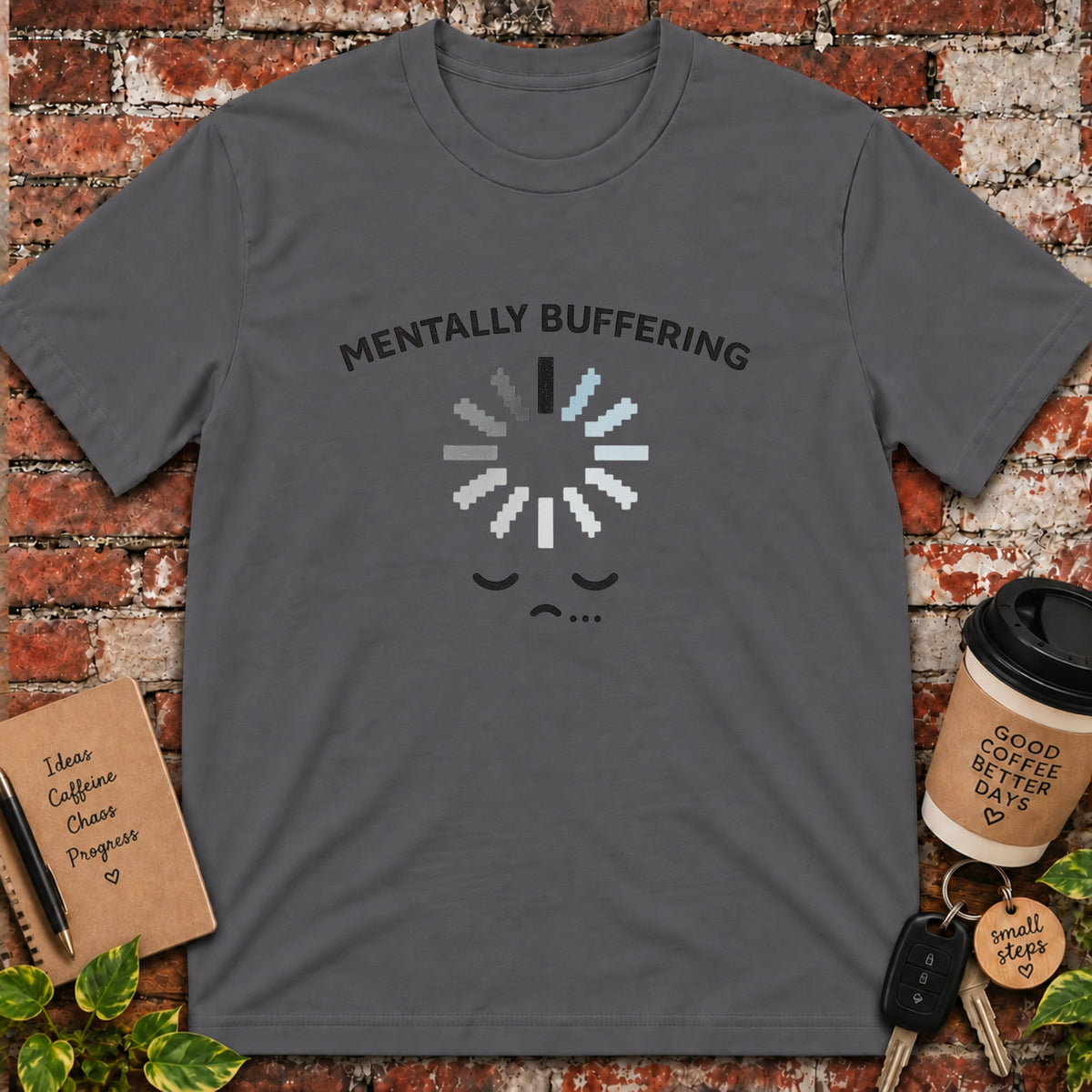 Mentally BufferingT-Shirt