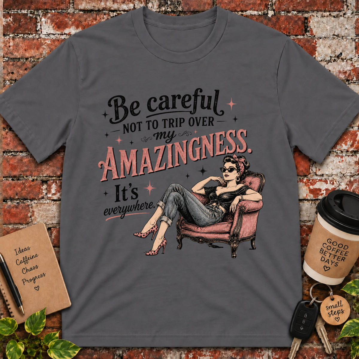 Be Careful T-Shirt