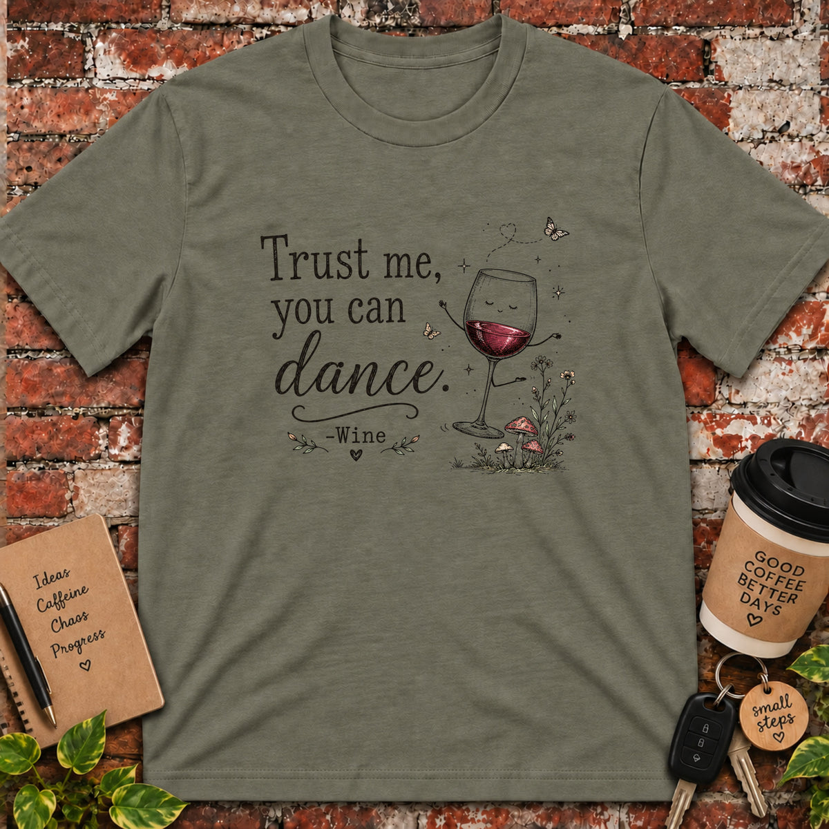 Trust Me You Can Dance - Wine T-Shirt