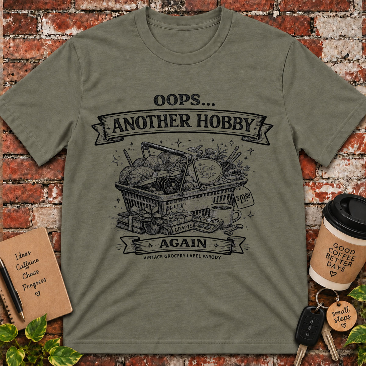 Oops Another Hobby T-Shirt