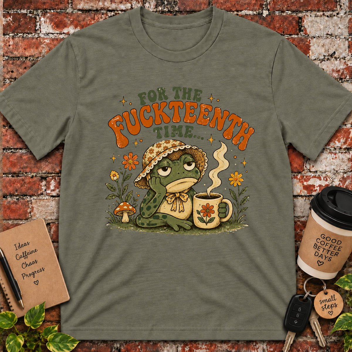 For the Fuckteenth Time T-Shirt