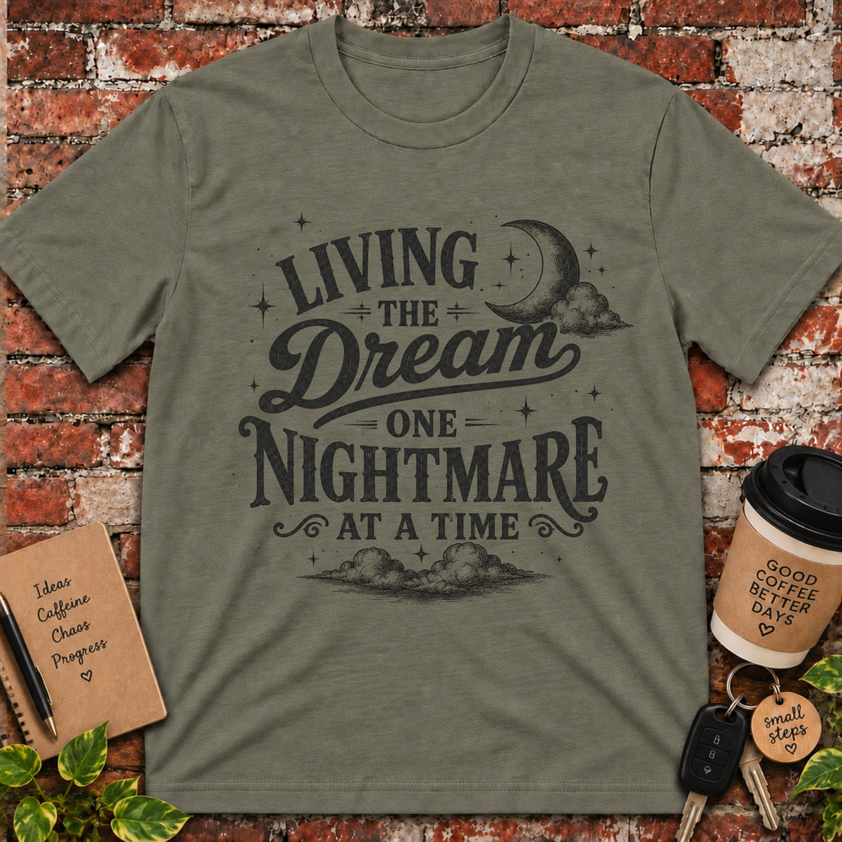 Living the Dream T-Shirt