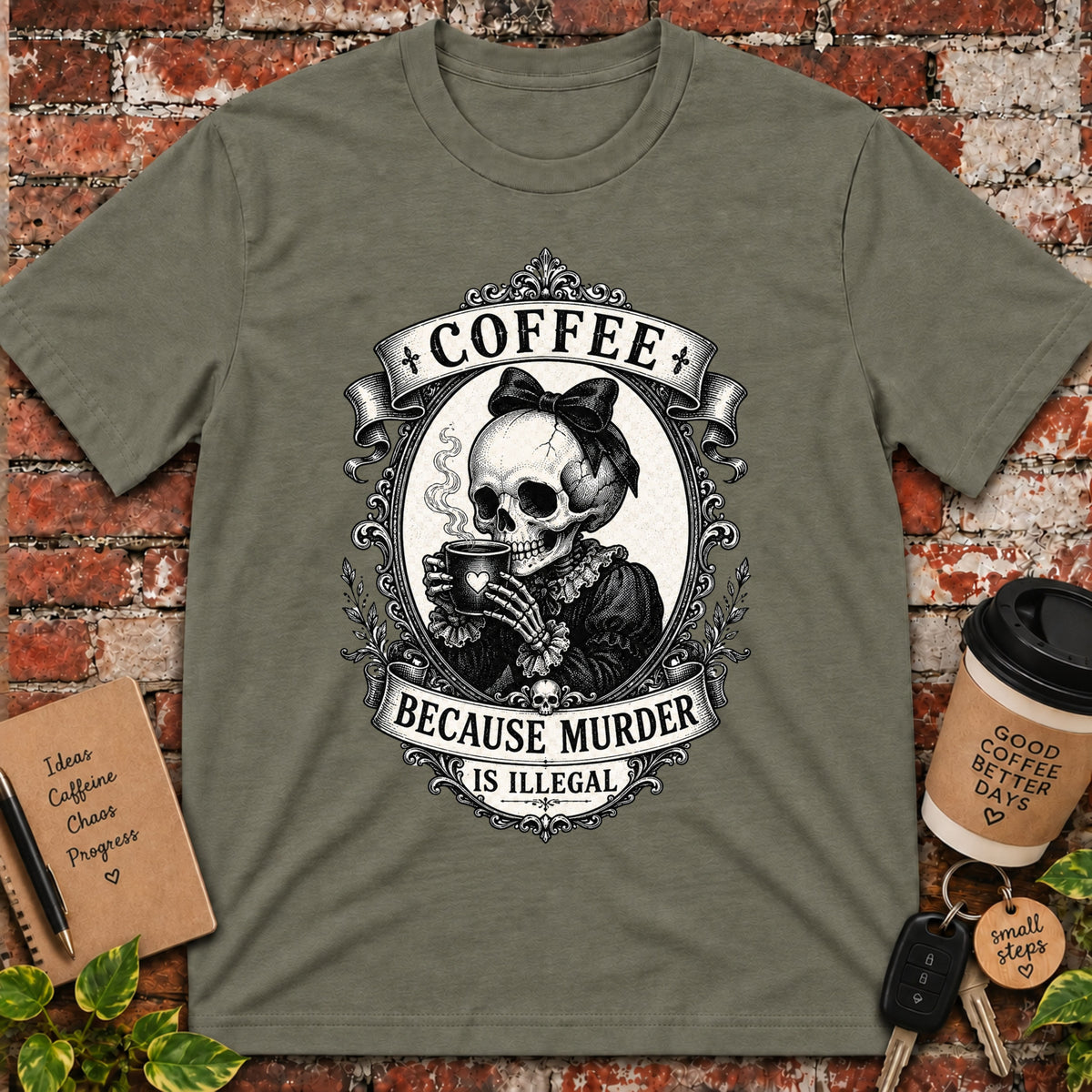 Coffee Because T-Shirt