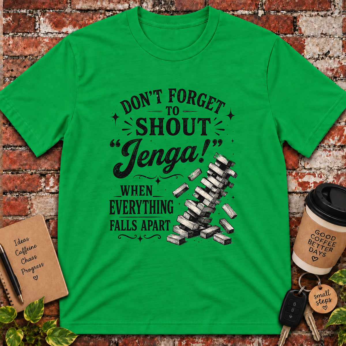 Don't Forget to Shout T-Shirt