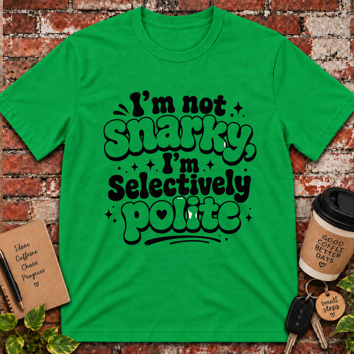 I'm Not Snarky T-Shirt