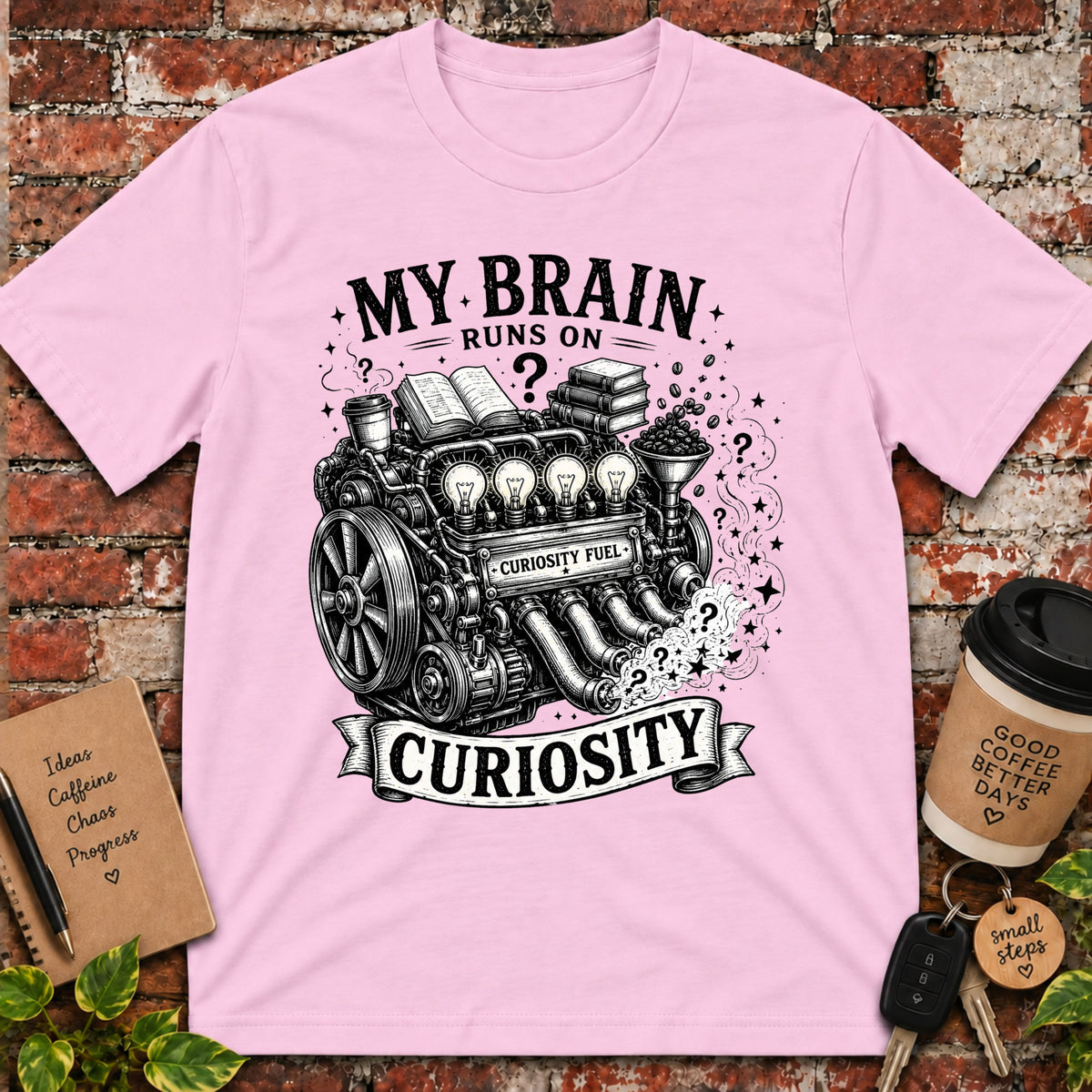 My Brain Runs on Curiosity T-Shirt