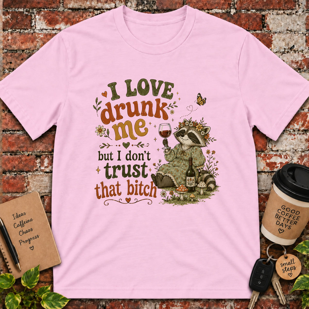 I Love Drunk Me T-Shirt