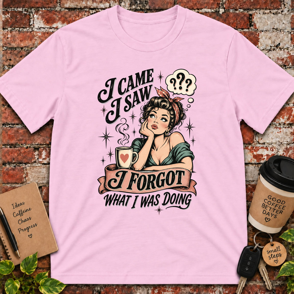 I Came I Saw I Forgot T-Shirt