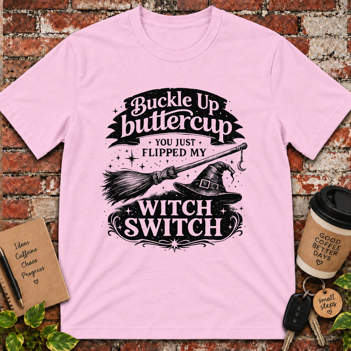 Buckle Up ButtercupT-Shirt