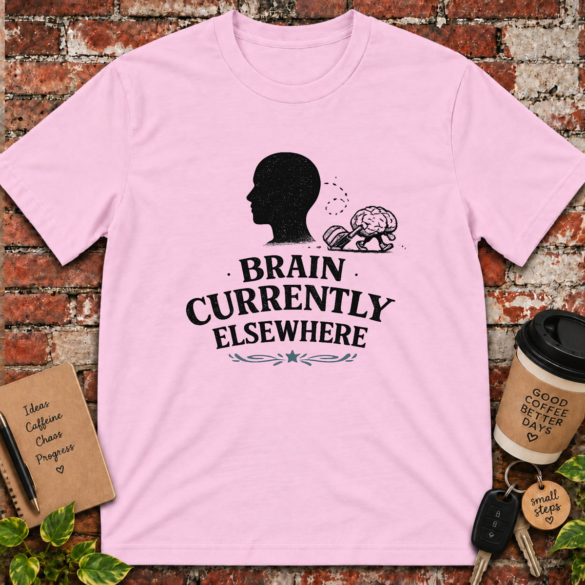 Brain Currently Elsewhere T-Shirt