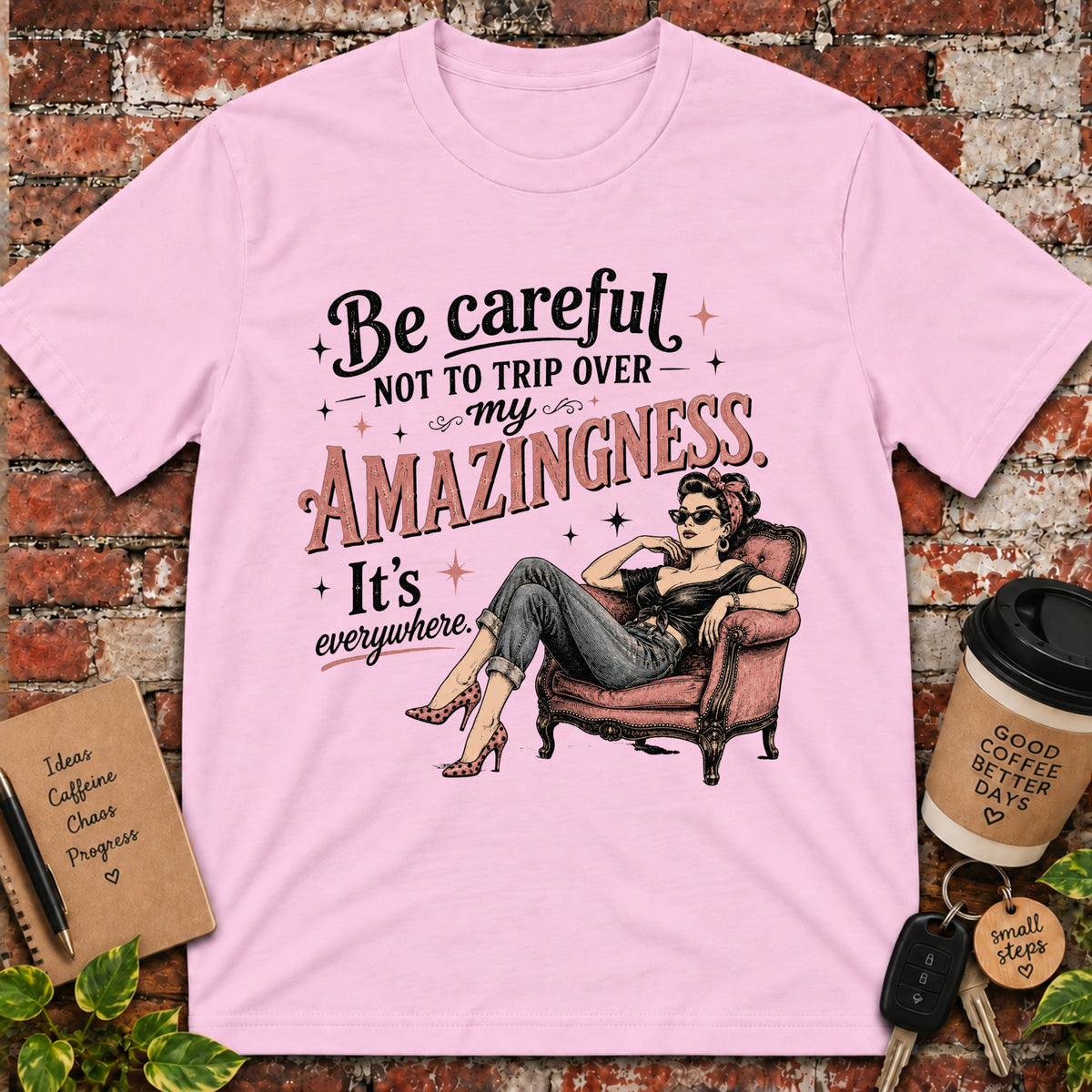 Be Careful T-Shirt