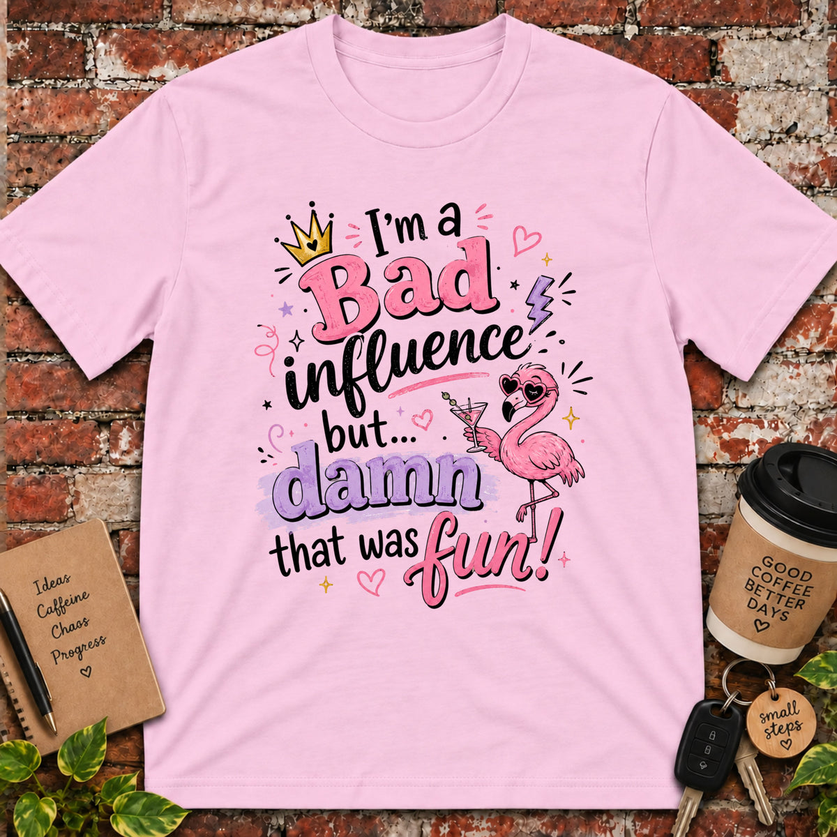 I'm a Bad Influence T-Shirt