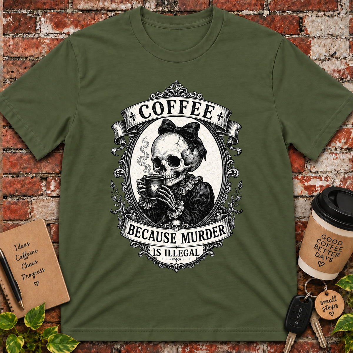 Coffee Because T-Shirt