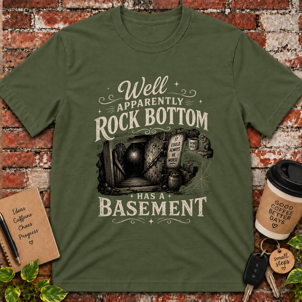 Well Apparently Rock Bottom T-Shirt