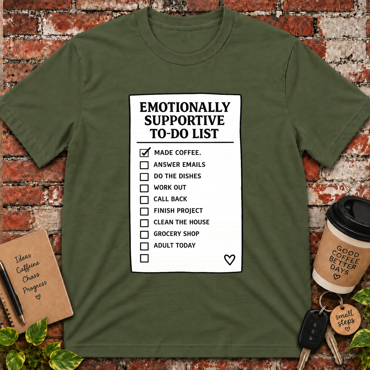 Emotionally Supportive To Do List T-Shirt