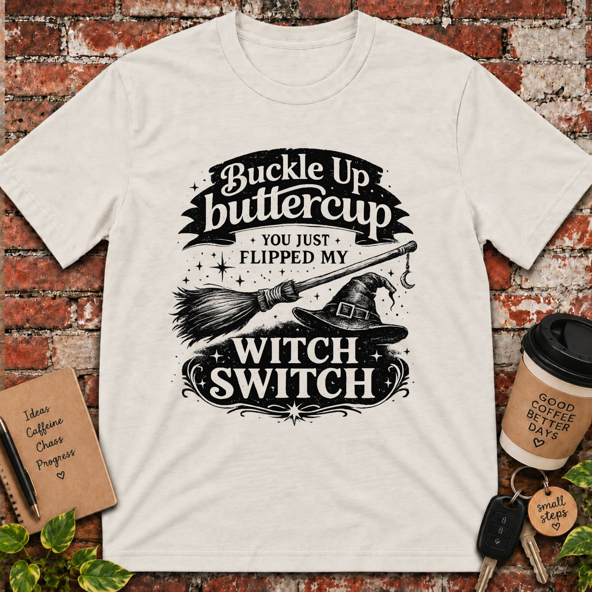 Buckle Up ButtercupT-Shirt
