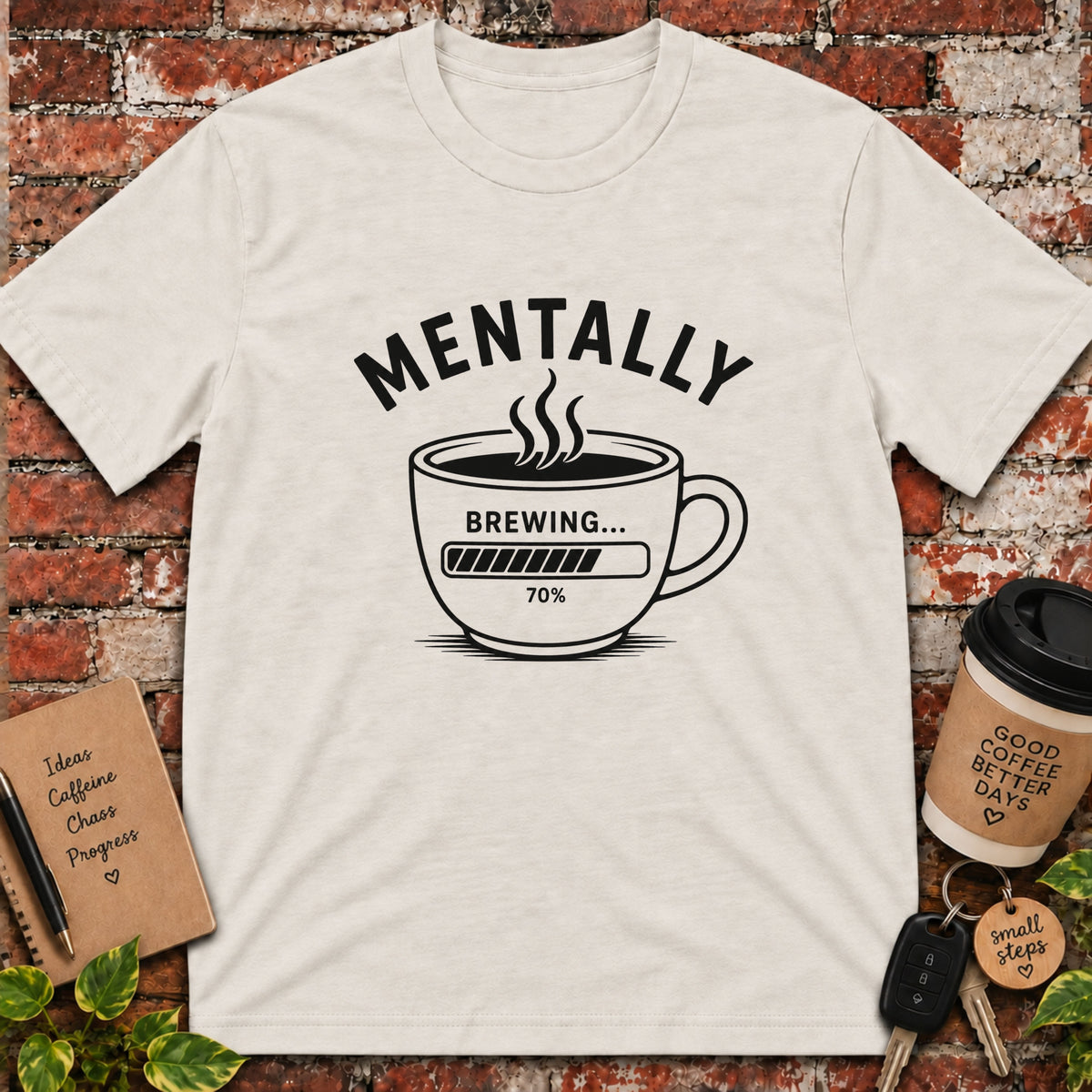 Mentally Brewing T-Shirt