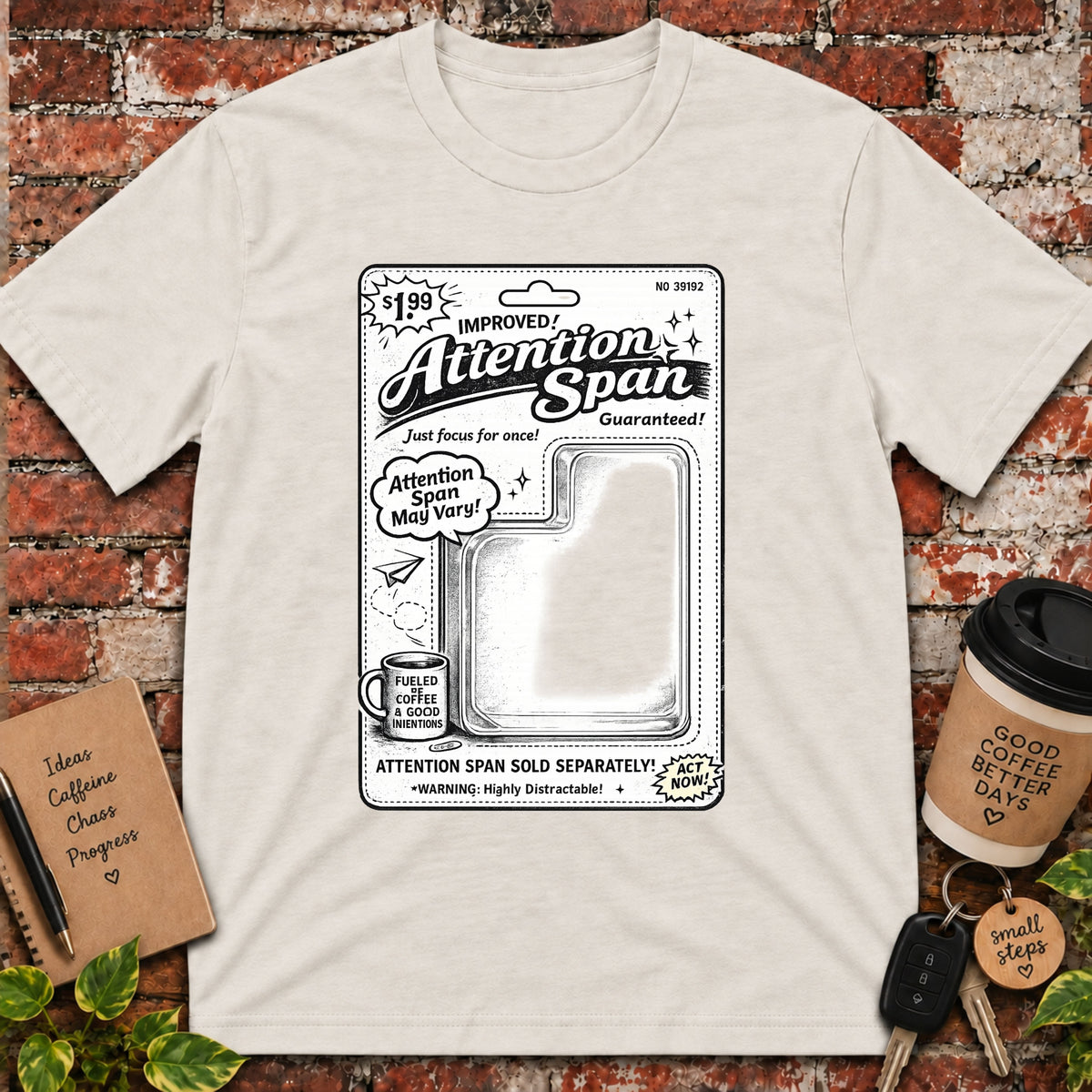 Attention Span T-Shirt