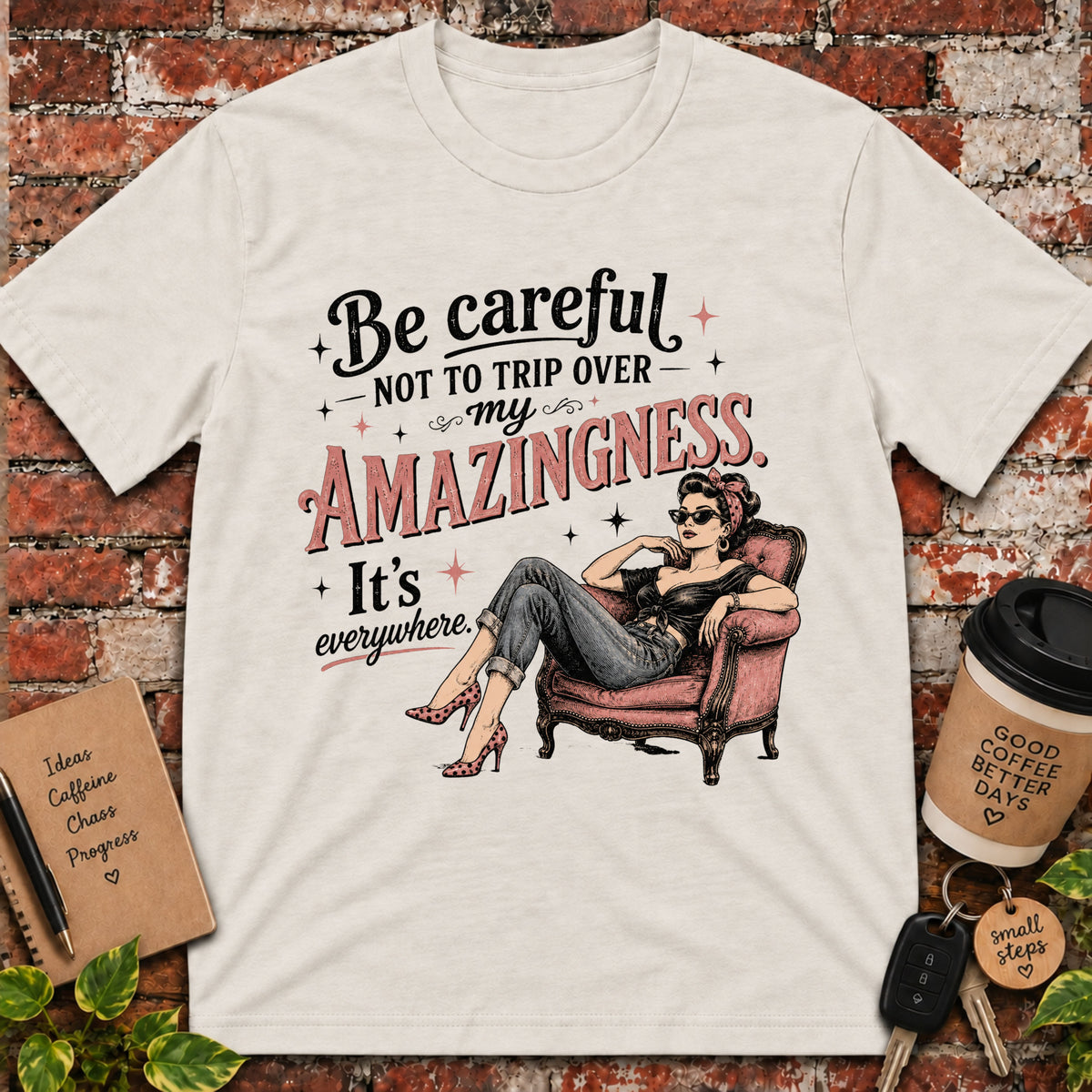 Be Careful T-Shirt