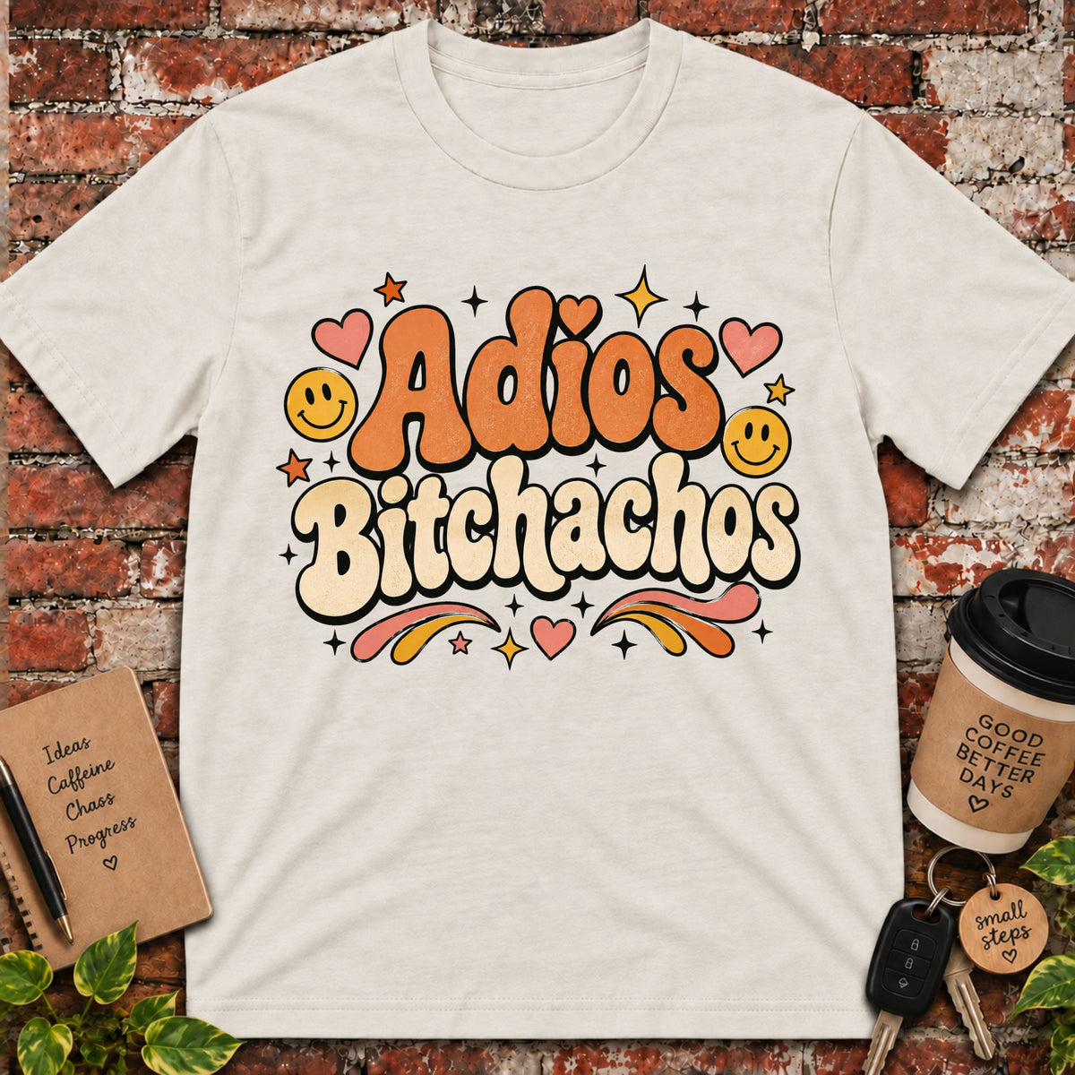 Adios Bitchachos T-Shirt