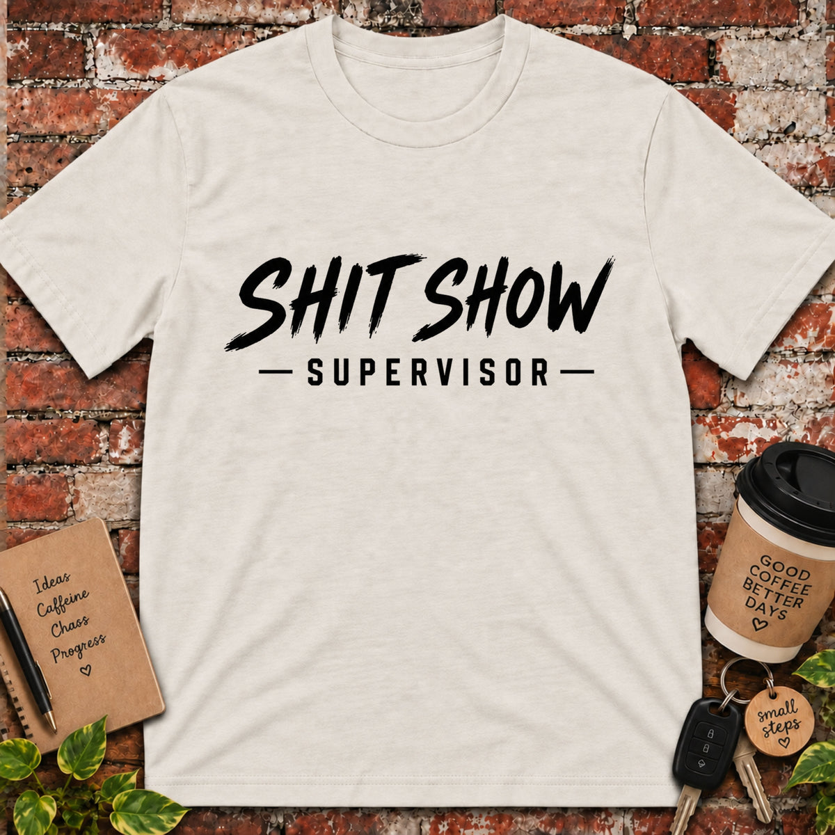 Shit Show Supervisor T-Shirt